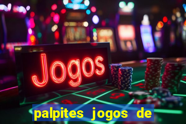 palpites jogos de quarta feira